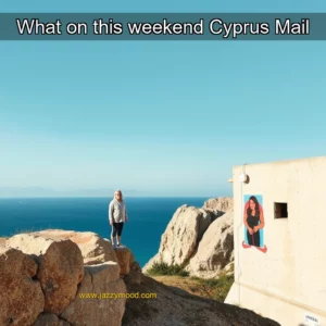 Read more about the article What on this weekend  Cyprus Mail