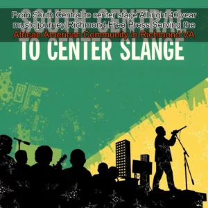 Read more about the article From South Central to center stage  Albright 40 year music journey  Richmond Free Press  Serving the African American Community in Richmond  VA