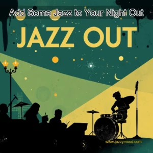 Read more about the article Add Some Jazz to Your Night Out