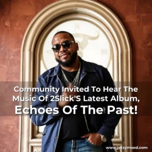 Artistic representation for Community Invited To Hear The Music Of 2Slick'S Latest Album, Echoes Of The Past!