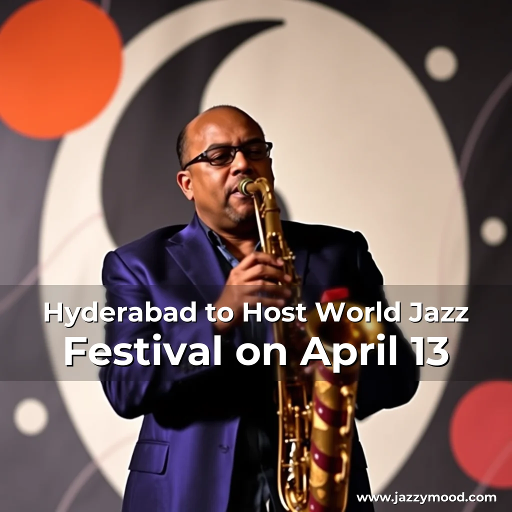 Artistic representation for Hyderabad to Host World Jazz Festival on April 13