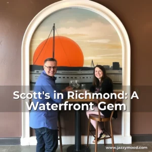 Read more about the article Scott’s in Richmond: A Waterfront Gem