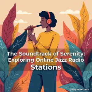 Artistic representation for The Soundtrack of Serenity: Exploring Online Jazz Radio Stations