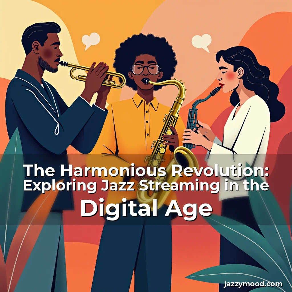 Read more about the article The Harmonious Revolution: Exploring Jazz Streaming in the Digital Age